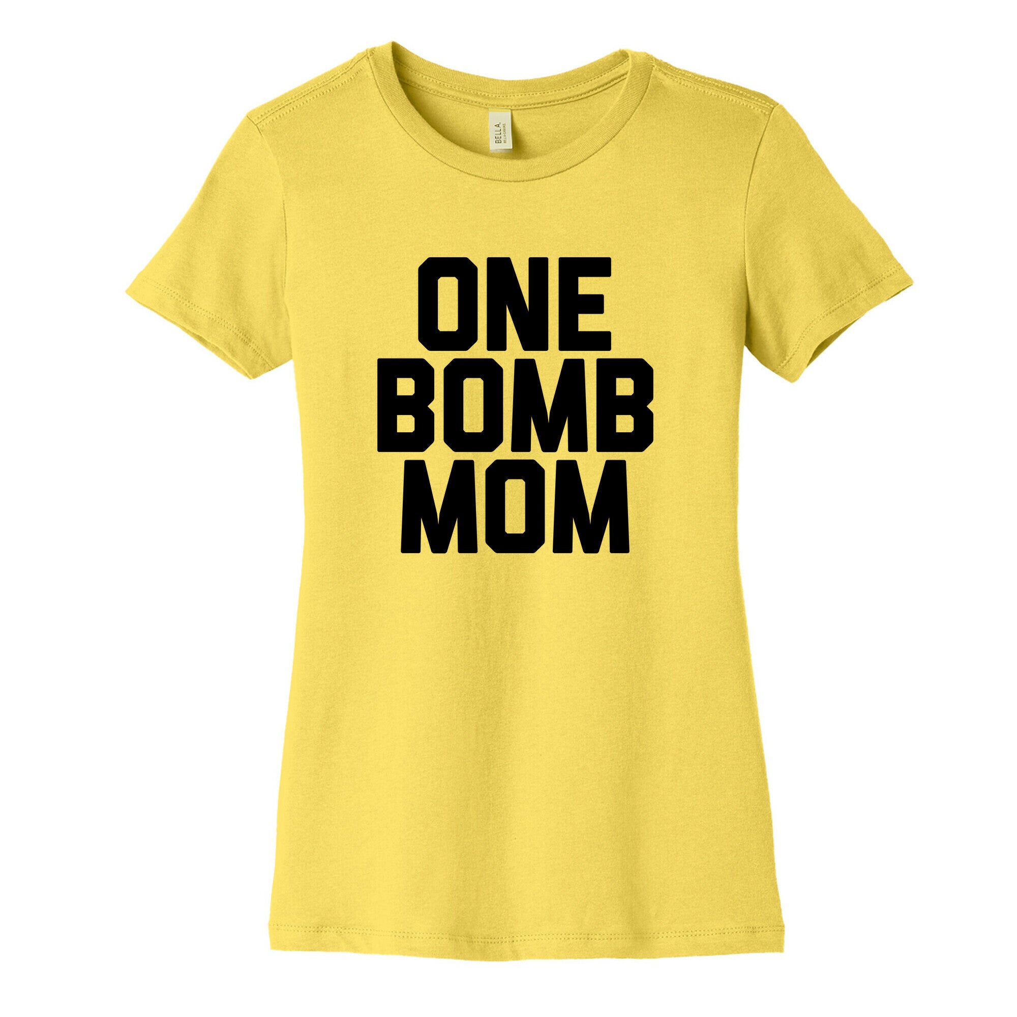 One Bomb Mom Women's Cotton Tee